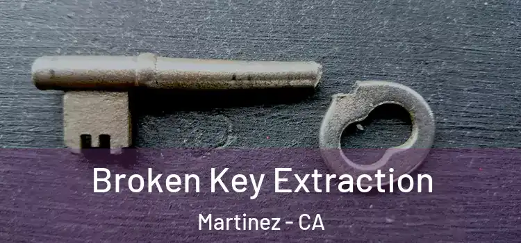 Broken Key Extraction Martinez - CA