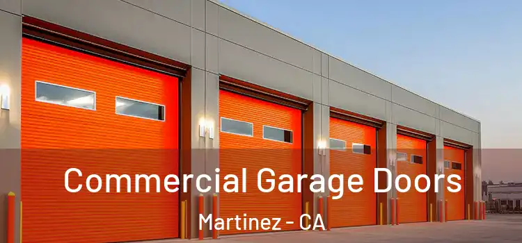  Commercial Garage Doors Martinez - CA