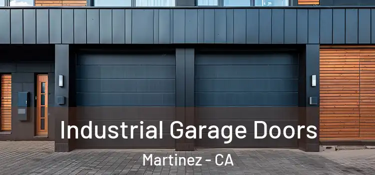  Industrial Garage Doors Martinez - CA