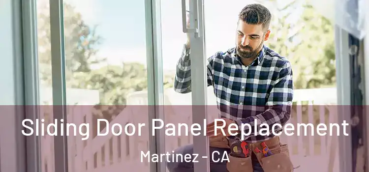  Sliding Door Panel Replacement Martinez - CA
