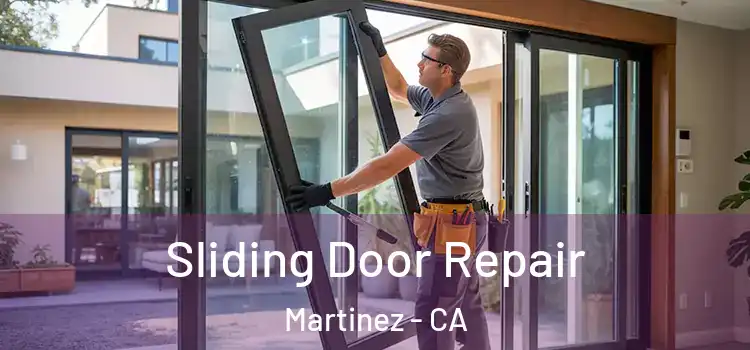 Sliding Door Repair Martinez - CA