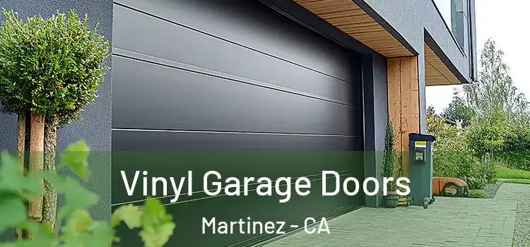  Vinyl Garage Doors Martinez - CA